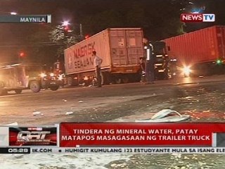 Tindera ng mineral water, patay matapos masagasaan ng trailer truck