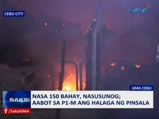 Saksi: Nasa 150 bahay sa Cebu City, nasusunog