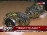 SONA: DOH at FDA, naglabas ng paalala sa pagbili ng hoverboards
