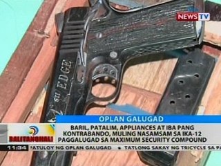 Baril at iba pang kontrabando, muling nasamsam sa paggalugad sa maximum security compound