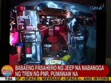 UB: Babaeng pasahero ng jeep na nabangga ng tren ng PNR sa Maynila, pumanaw na