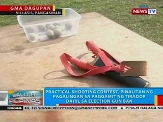 Practical shooting contest, pinalitan ng pagalingan sa paggamit ng tirador dahil sa election gun ban
