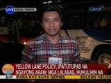 Yellow lane policy, ipatutupad na ngayong araw; mga lalabag, huhulihin na