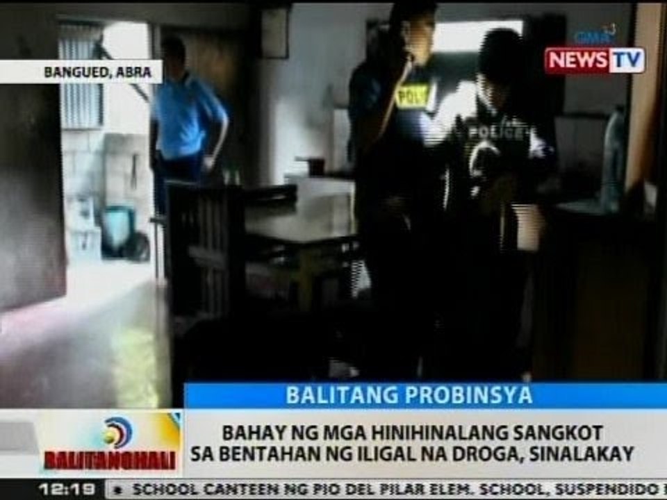 BT: Bahay ng mga hinihinalang sangkot sa bentahan ng iligal na droga sa Abra, sinalakay