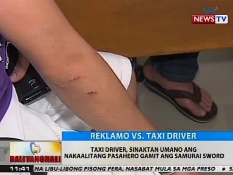 BT: Taxi driver, sinaktan umano ang nakaalitang pasahero gamit ang samurai sword