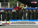 BT: SAF 44, pararangalan kasabay ng unang anibersaryo ng engkwentro sa Mamasapano