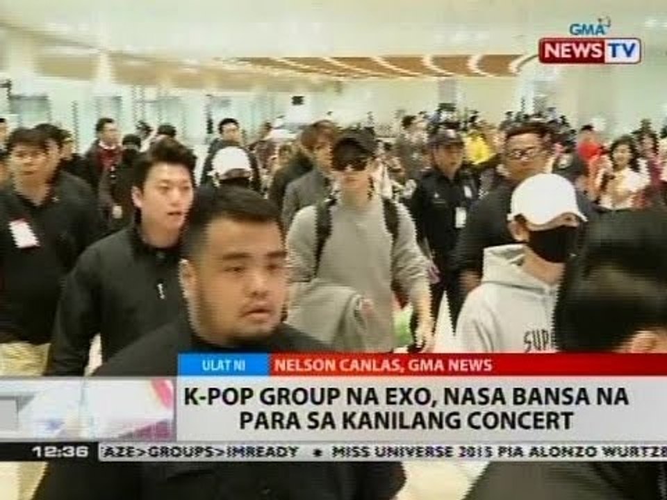 BT: K-pop group na Exo, nasa bansa na para sa kanilang concert
