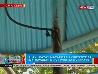 Lalaki, patay matapos makuryente sa nahawakang live wire sa overpass sa Cebu City