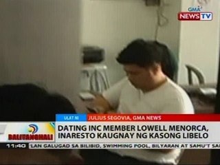 Dating INC minister Lowell Menorca, inaresto kaugnay ng kasong libel