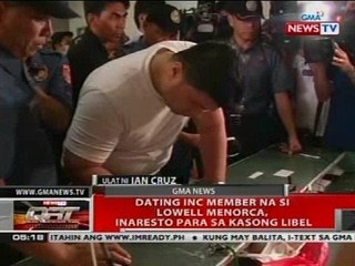 Dating INC member na si Lowell Menorca, inaresto para sa kasong libel