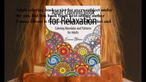 Download Adult Coloring Book for Relaxation: Calming Mandalas and Patterns for Adults ebook PDF