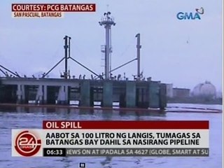 24 Oras: Aabot sa 100 litro ng langis, tumagas sa batangas bay dahil sa nasirang pipeline