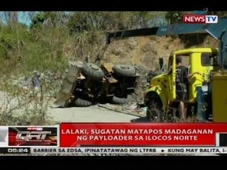 Lalaki, sugatan matapos madaganan ng payloader sa Ilocos Norte