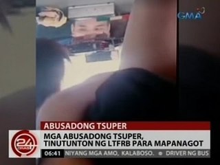 24 Oras: Mga abusadong tsuper, tinutunton ng LTFRB para mapanagot