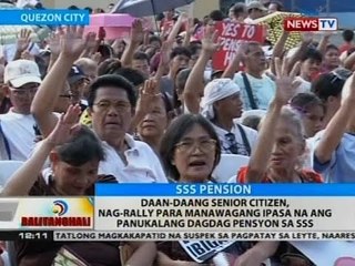 Daan-daang senior citizen, nag-rally para manawagang ipasa na ang panukalang dagdag pension sa SSS