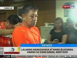 BT: Lalaking nanggahasa at nang-blackmail umano sa isang babae, arestado