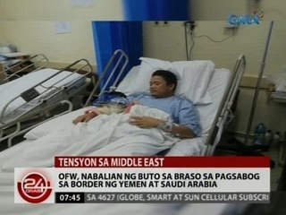 24 Oras: OFW, nabalian ng buto sa braso sa pagsabog sa border ng Yemen at Saudi Arabia