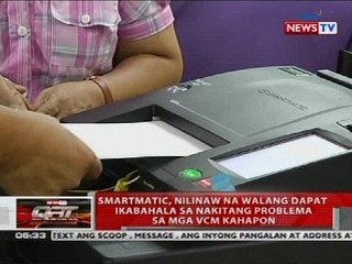 Smartmatic, nilinaw na walang dapat ikabahala sa nakitang problema sa mga VCM kahapon
