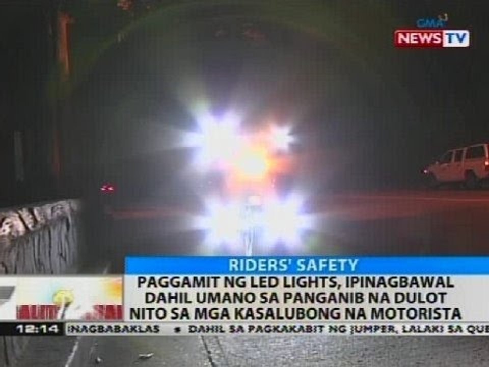 BT: Paggamit ng LED lights, ipinagbawal