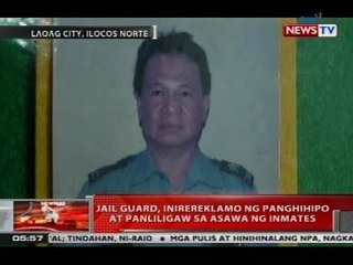Jail guard, inirereklamo ng panghihipo at panliligaw sa asawa ng inmates