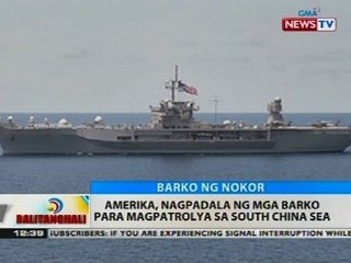 BT: Amerika, nagpadala ng mga barko para magpatrolya sa South China Sea