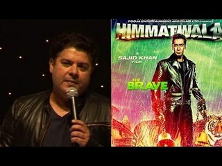 Sajid Khan Predicts Ticket Unavailability For 'Himmatwala'