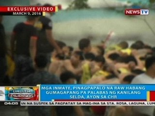 BP: Mga inmate, pinagpapalo na raw habang gumagapang pa palabas ng kanilang selda, ayon sa CHR