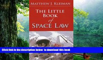 FREE [PDF]  The Little Book of Space Law (ABA Little Books Series)  FREE BOOK ONLINE