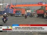 BT: Terminal appointment booking system o TABS, ipatutupad na simula ngayong araw