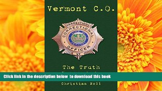 FREE [DOWNLOAD]  Vermont C.O. The Truth of Attrition READ ONLINE