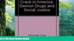 Online  Crack In America: Demon Drugs and Social Justice Audiobook Download