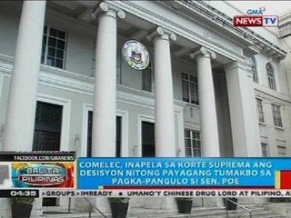 下载视频: Comelec, inapela sa SC ang desisyon nitong payagang tumakbo sa pagka-pangulo si Sen. Poe