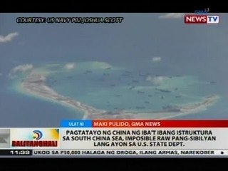 Pagtatayo ng China ng iba't ibang istruktura, imposible raw pang-sibilyan lang ayon sa U.S.