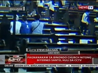 QRT: Pagnanakaw sa Binondo Church nitong Biyernes Santo, huli sa CCTV