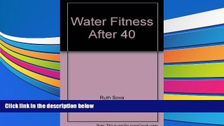 Buy Ruth Sova Water Fitness After 40 Audiobook Download
