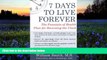 Buy William Smith 7 Days to Live Forever: The Fountain of Health Plan for Reversing the Clock Full
