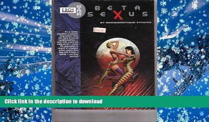 FREE [DOWNLOAD]  Beta Sexus (Eros Graphic Novel Series, No. 26)  FREE BOOK ONLINE