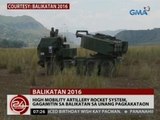 24 Oras: High mobility artillery rocket system, gagamitin sa balikatan sa unang pagkakataon