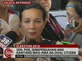 24 Oras: Poe, dinepensahan ang kanyang mag-ama na dual citizen