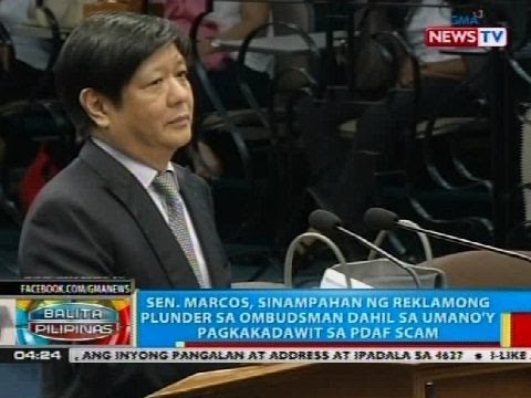 Sen. Marcos, sinampahan ng reklamong plunder sa Ombudsman dahil sa umano'y pagkakadawit sa PDAF scam