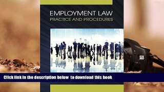 EBOOK ONLINE  Employment Law: Practice and Procedures  DOWNLOAD ONLINE