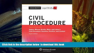 READ book  Casenotes Legal Briefs: Civil Procedure, Keyed to Subrin, Minow, Brodin,   Main,