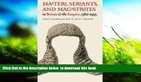 READ book  Masters, Servants, and Magistrates in Britain and the Empire, 1562-1955 (Studies in