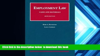 READ book  Employment Law, Cases and Materials, 6th Edition, 2007 Statutory Supplement