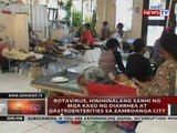 Rotavirus, hinihinalang sanhi ng mga kaso ng diarrhea at gastroenterities sa Zambaonga City