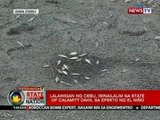 SONA: Lalawigan ng Cebu, isinailalim sa state of calamity