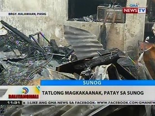 BT: Tatlong magkakaanak, patay sa sunog
