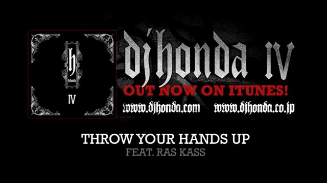 DJ Honda feat Ras Kass Throw Your Hands Up