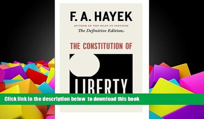 PDF [FREE] DOWNLOAD  The Constitution of Liberty: The Definitive Edition (The Collected Works of