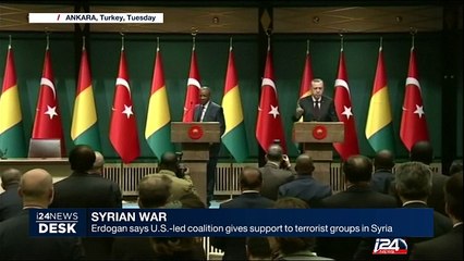 Erdogan says U.S.-led coalition gives support to terrorist groups in Syria